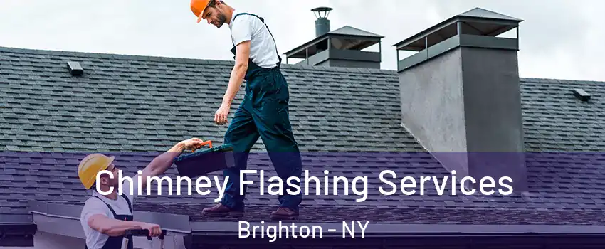  Chimney Flashing Services Brighton - NY