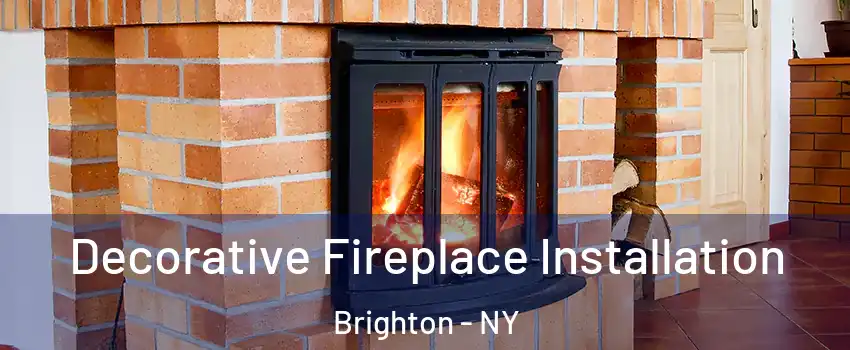  Decorative Fireplace Installation Brighton - NY