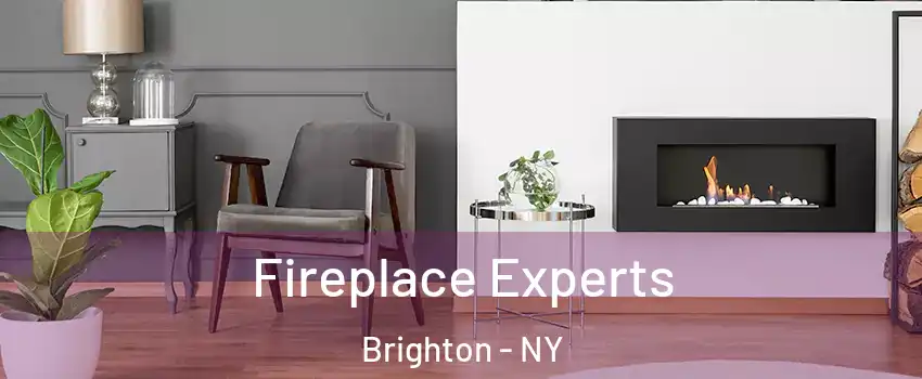  Fireplace Experts Brighton - NY