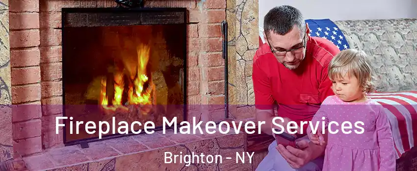  Fireplace Makeover Services Brighton - NY