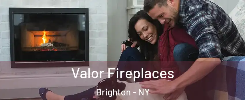  Valor Fireplaces Brighton - NY